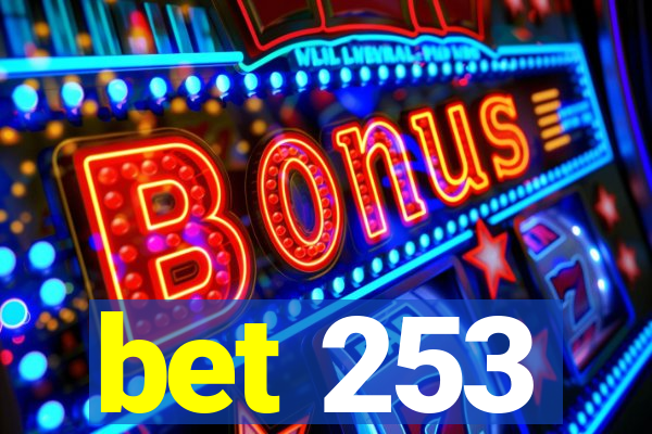 bet 253