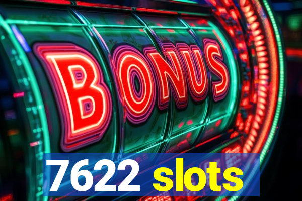 7622 slots