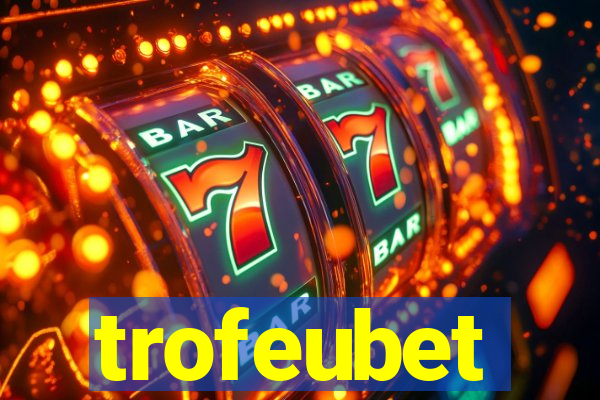 trofeubet