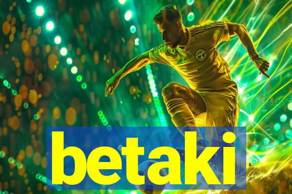betaki