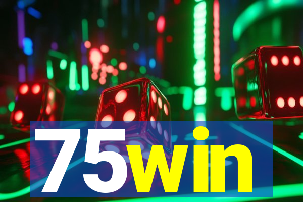 75win