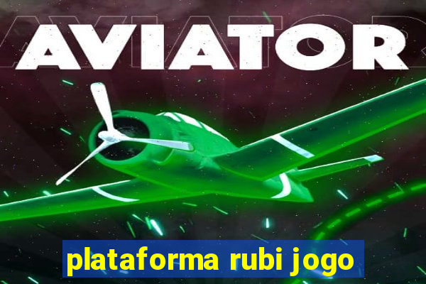 plataforma rubi jogo