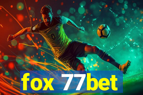 fox 77bet
