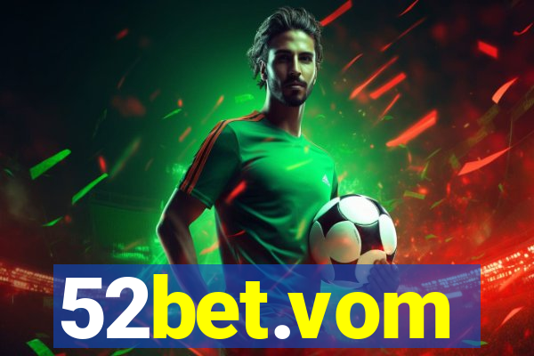 52bet.vom