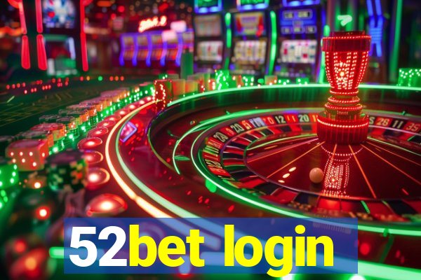 52bet login