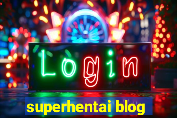 superhentai blog