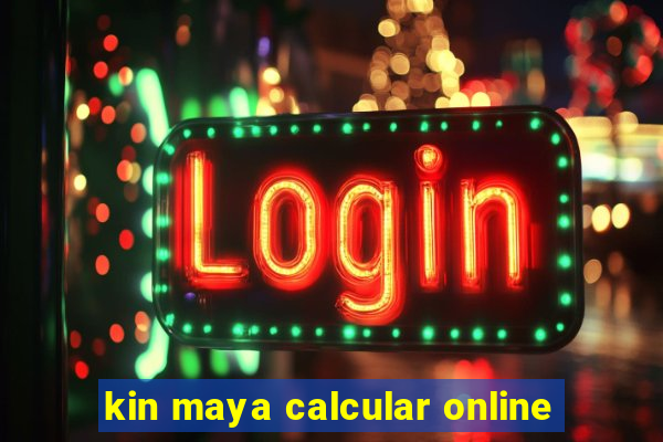 kin maya calcular online