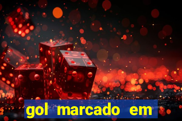 gol marcado em ambos os tempos