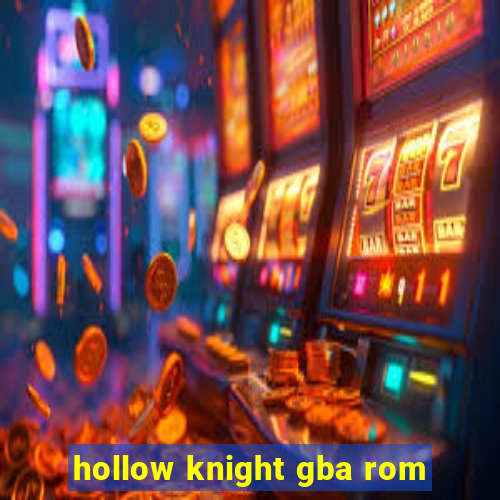 hollow knight gba rom