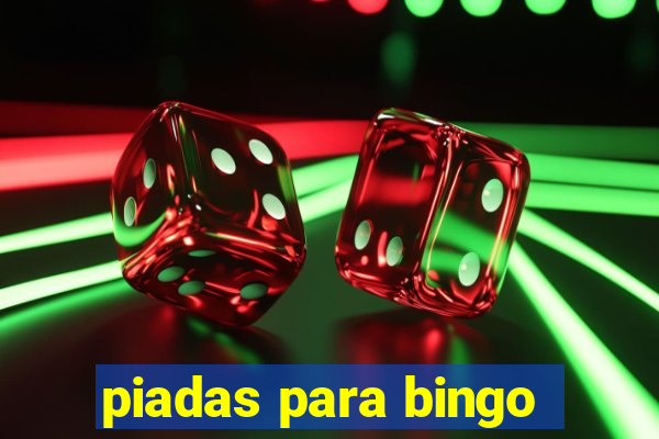 piadas para bingo