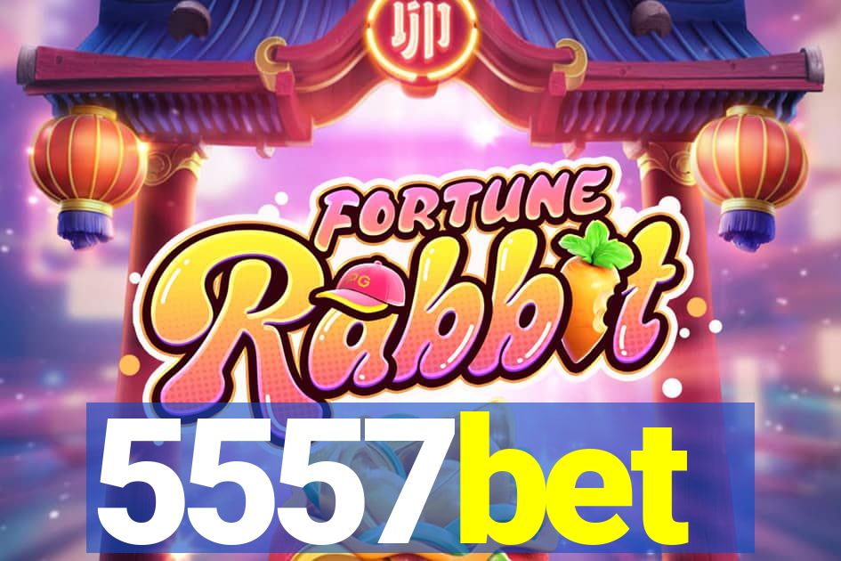 5557bet