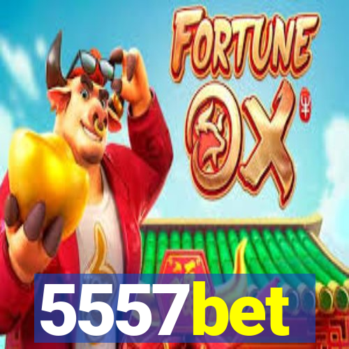 5557bet