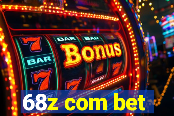68z com bet