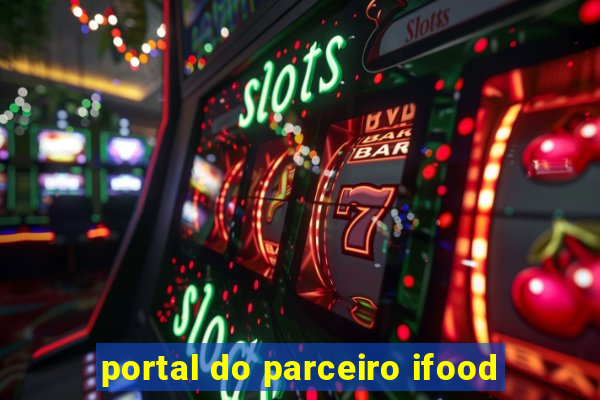 portal do parceiro ifood