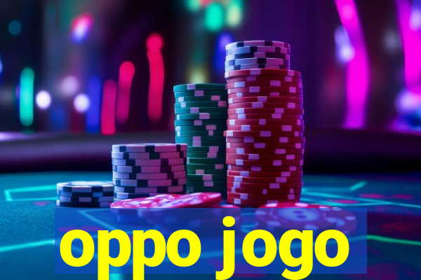 oppo jogo