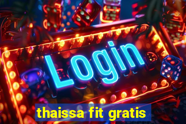 thaissa fit gratis