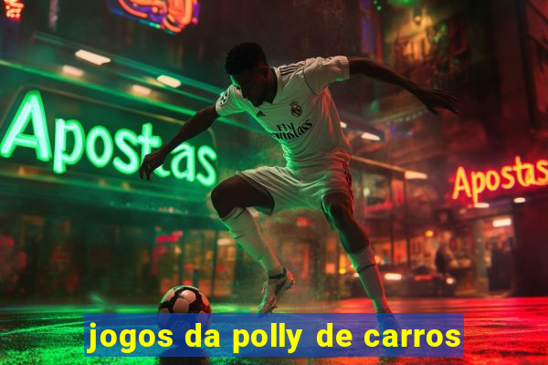jogos da polly de carros