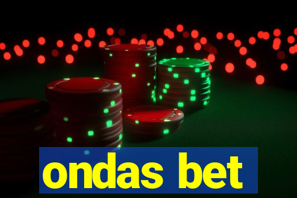 ondas bet