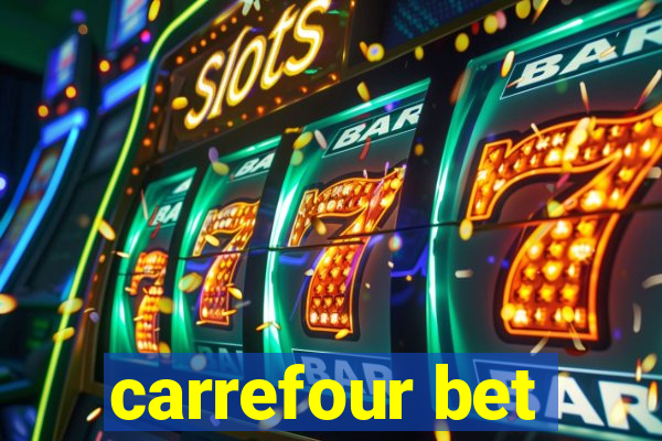 carrefour bet