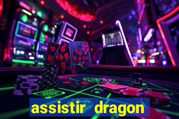 assistir dragon ball super completo