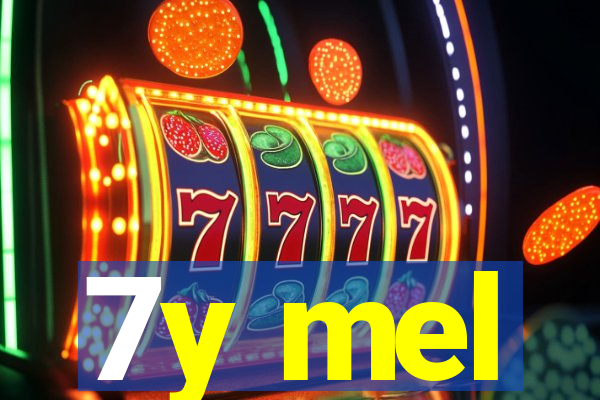 7y mel