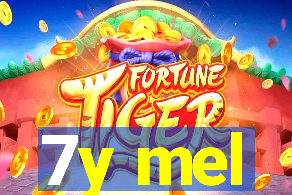 7y mel