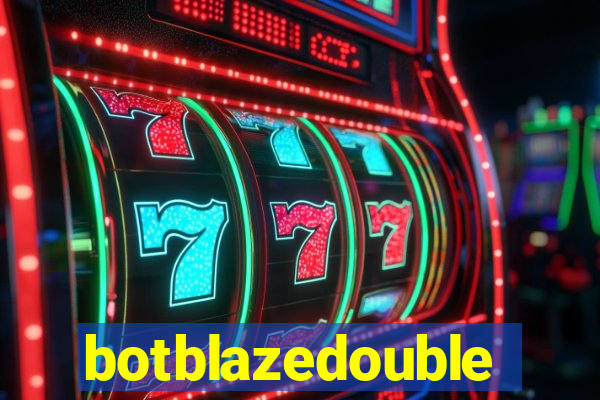 botblazedouble