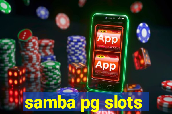 samba pg slots