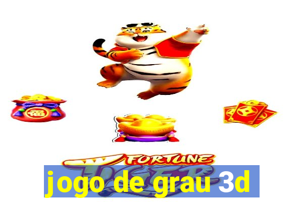 jogo de grau 3d
