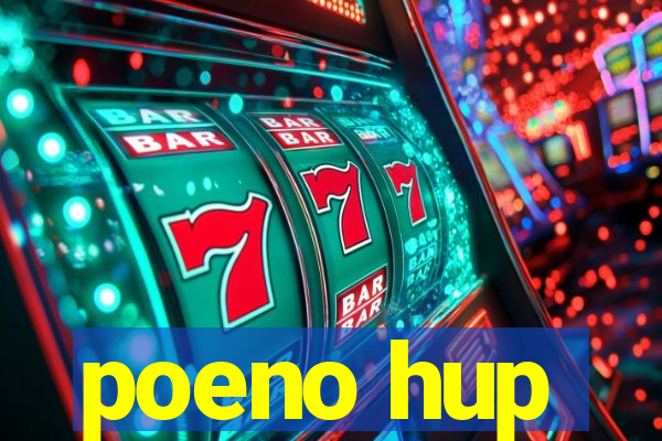 poeno hup