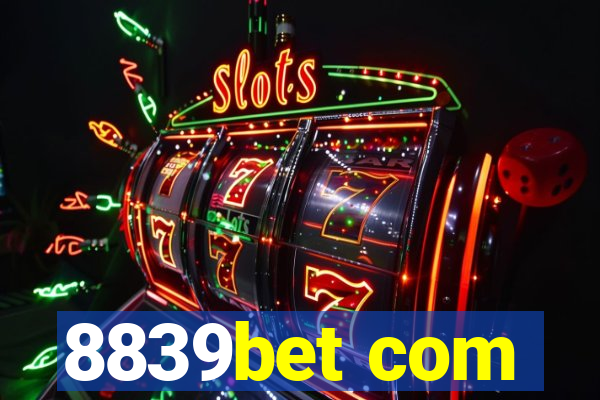 8839bet com