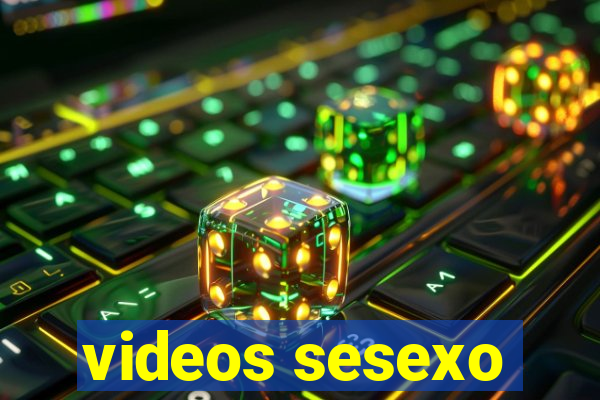 videos sesexo