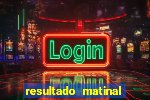 resultado matinal da preferida