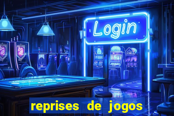 reprises de jogos de futebol