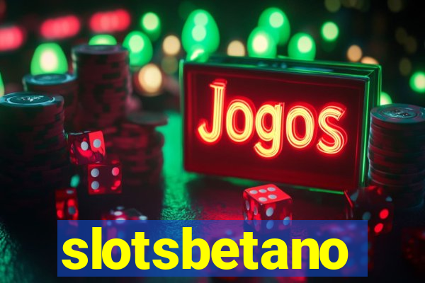slotsbetano