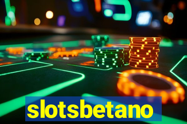 slotsbetano