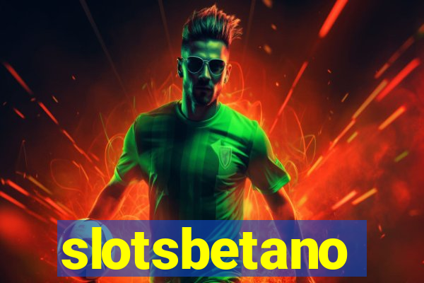 slotsbetano