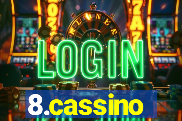 8.cassino