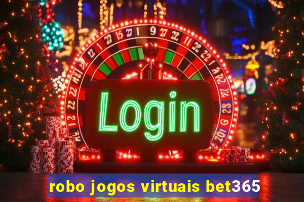 robo jogos virtuais bet365