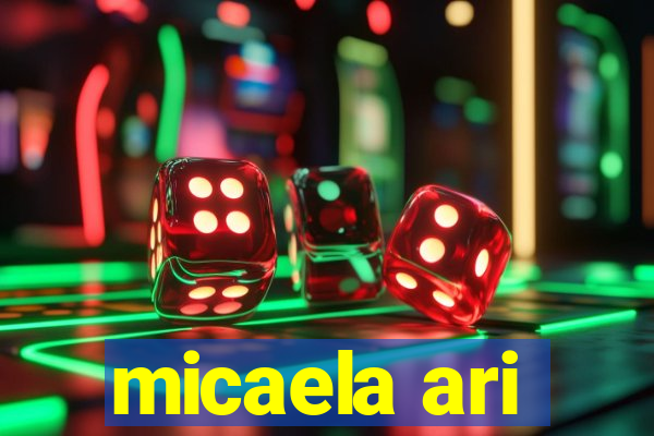micaela ari
