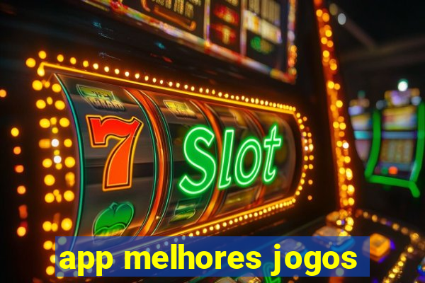 app melhores jogos