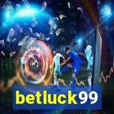 betluck99