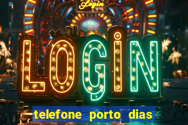 telefone porto dias marcar consulta