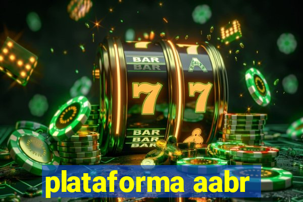 plataforma aabr