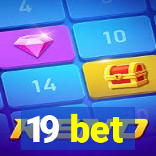 19 bet
