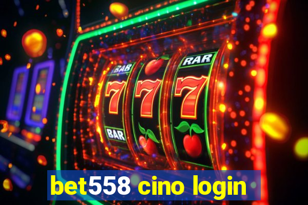 bet558 cino login