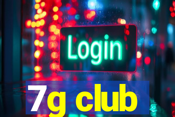 7g club