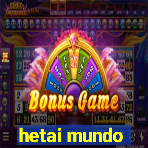 hetai mundo
