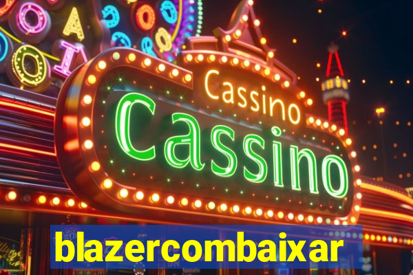 blazercombaixar