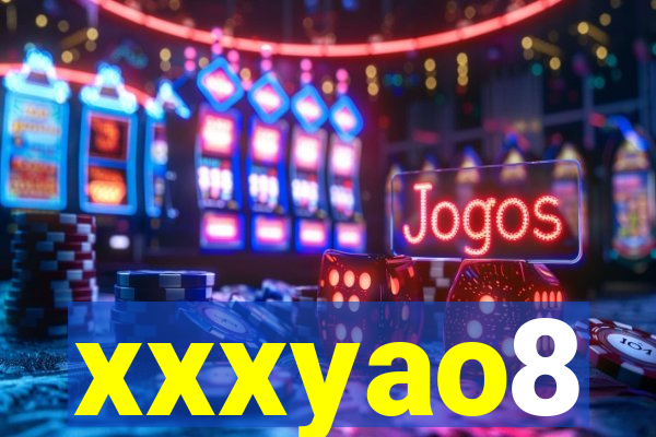 xxxyao8